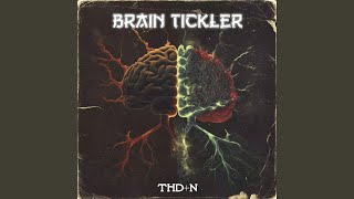 Brain Tickler [upl. by Nomannic730]