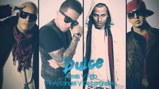 Dulce  Alexis Y Fido Ft Arcangel Y De La Ghetto  VenBailalo [upl. by Lenes]