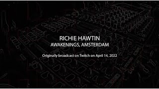 Richie Hawtin  Awakenings  Amsterdam Netherlands 14042022 [upl. by Baudoin]