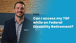 Can I access my TSP while on Federal Disability Retirement [upl. by Schober]