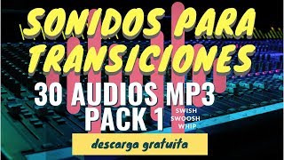 Sonidos para transiciones  Descarga Gratis Pack 1 [upl. by Gray]