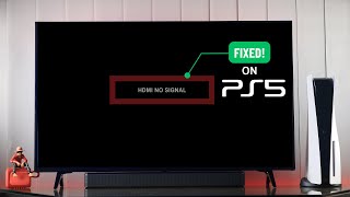 How to Fix HDMI No Signal on PS5 [upl. by Eilac]