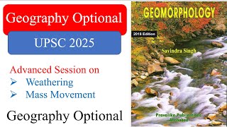 Class 16 l Geomorphology l Weathering amp Mass Movement l UPSC 2025 l Geography Optional [upl. by Ayoted]