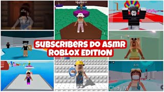 ASMR subscribers try asmr ROBLOX EDITION part 1 [upl. by Xirtaeb]