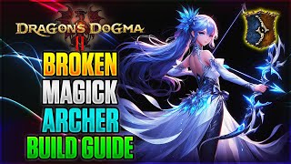 Best Magick Archer Build Guide  Dragons Dogma 2 [upl. by Darwen]