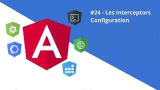 ANGULAR Jwt 2436  Les interceptors  configuration [upl. by Nnaylime]