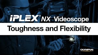 The IPLEX® NX Videoscope Flexibility for Challenging Inspections [upl. by Aibos]