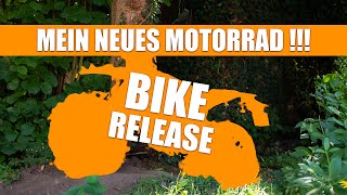 Mein NEUES Motorrad  BIKE RELEASE 🔥 [upl. by Ahsyen]