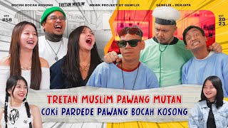 BBK EP 58  JANGAN NONTON ADA TRETAN MUSLIM BAWA IDRIS amp AAN  FULL D4RK JOKES  CATHEEZ ABSEN🙏🏼 [upl. by Airet]