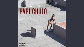 Papi Chulo [upl. by Anivek]