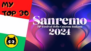 🇮🇹 Sanremo 2024 · MY TOP 30 · Eurogatito [upl. by Rise509]