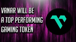 Vanar VANRY  Crypto Gaming Token Dont Miss Out [upl. by Nirmak61]