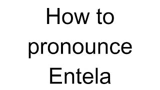 How to Pronounce Entela Albanian [upl. by Laira676]