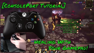 ConsolePortHow to Heal with your Gamepad [upl. by Marcel]