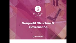 Nonprofit Structure amp Governance 101 for Lawyers [upl. by Yentrac]