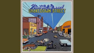 Shakedown Street 2013 Remaster [upl. by Nameloc]