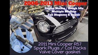 Diagnose shaking Engine Misfire on 2011 Mini Cooper R57 Spark plugs Coil Pack Valve Cover gasket [upl. by Ujawernalo533]