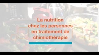 La nutrition en période de traitement de chimiothérapie [upl. by Cirdla]