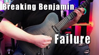 Breaking Benjamin  Failure Guitar Cover [upl. by Eiramanad231]