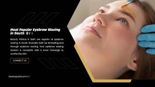 Professional Eyebrow Waxing in South Granville amp Granvill [upl. by Manoop]