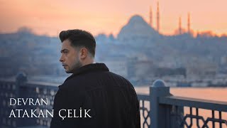 Atakan Çelik  Devran [upl. by Dana]