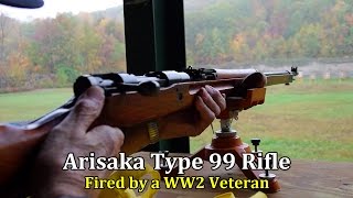 Arisaka Type 99 Rifle  Fired by a World War 2 Vet [upl. by Anaeed]