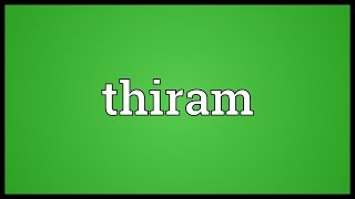 Thiram Meaning [upl. by Nagey]