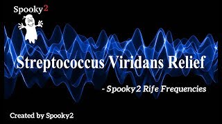 Streptococcus Viridans Relief  Spooky2 Rife Frequencies [upl. by Artekal517]