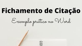 Como fazer na PRÁTICA um FICHAMENTO DE CITAÇÃO  TRANSCRIÇÃO NO WORD [upl. by Nilauqcaj]