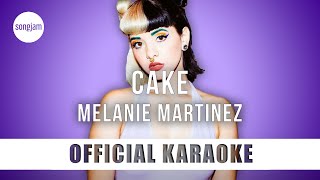 Melanie Martinez  Cake Official Karaoke Instrumental  SongJam [upl. by Aracaj292]