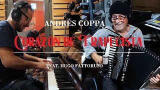 Corazón de Trapecista  Andrés Coppa feat Hugo Fattoruso [upl. by Nysilla]