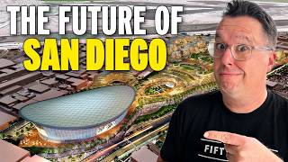 These 7 Projects Will Change San Diego FOREVER [upl. by Ogawa487]