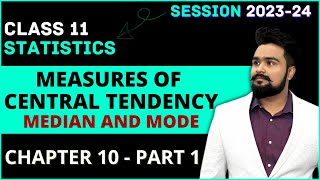 Measures of Central Tendency Class 11  Median And Mode  statistics Chapter 10 [upl. by Adabel]