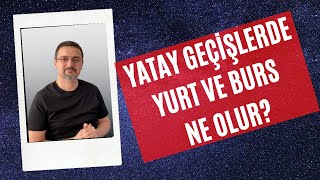 YATAY GEÇİŞLERDE KYK YURT VE BURS KREDİ NE OLUR [upl. by Hessler]