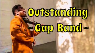 Outstanding  The Gap Band [upl. by Barrada]