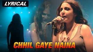 Chhil Gaye Naina  Full Song with Lyrics  NH10 [upl. by Werd190]