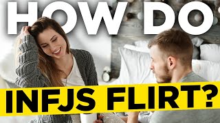 How Do INFJs FLIRT  Rarest Personality Type In The World [upl. by Eicyac]