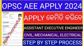 OPSC AEE APPLY ONLINE 2024HOW TO APPLY OPSC ASSISTANT EXECUTIVE ENGINEERCIVILMECHANICALELECTRICAL [upl. by Lull]