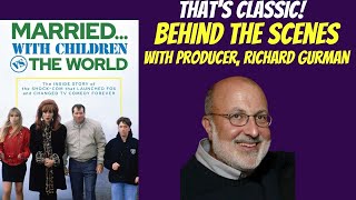 Uncovering The Hidden Secrets Of Married With Children With Producer Richard Gurman [upl. by Cletus]