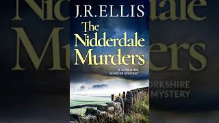 J R Ellis  The Nidderdale  Yorkshire Murder Mysteries 5  Audiobook Mystery Thriller amp Suspense [upl. by Erb]