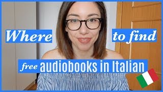 Where to find free audiobooks in Italian  Dove trovare audiolibri gratuiti in italiano [upl. by Nodyroc374]