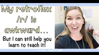 How to Teach a Retroflex R in Speech Therapy [upl. by Ailsun]