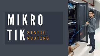 Mikrotik Static Routing  MTCNA Static Routing [upl. by Ojadnama]