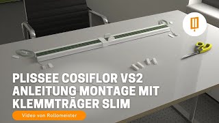 Plissee Cosiflor VS2  Anleitung Montage mit Klemmtraeger Slim  Video von Rollomeister [upl. by Grete]