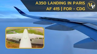 Air France Airbus A350 cloudy landing in Paris CDG  awesome flap sound amp tail cam views [upl. by Nya88]