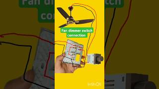 Fan dimmer switch connectionfan regulator connection diagramshorts [upl. by Josefina]