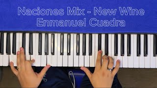 Naciones Mix  New Wine  EC  Piano Cover [upl. by Deevan]