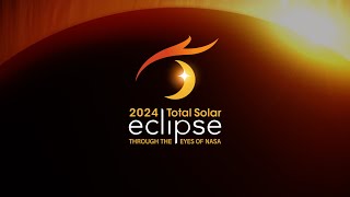 2024 Total Solar Eclipse Through the Eyes of NASA Highlights [upl. by Drescher813]