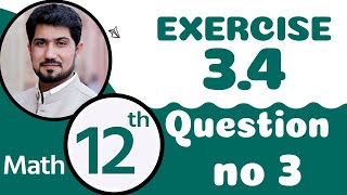 12th Class Math Chapter 3  12th Maths Ch 3 Exercise 34 Question 3  2nd Year Math Chapter 3 [upl. by Leunamesoj]