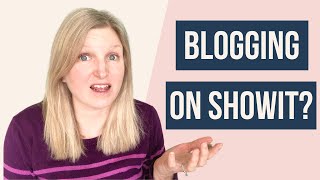 HOW DO YOU BLOG ON SHOWIT A blogging tutorial for beginners on the platform [upl. by Layne]